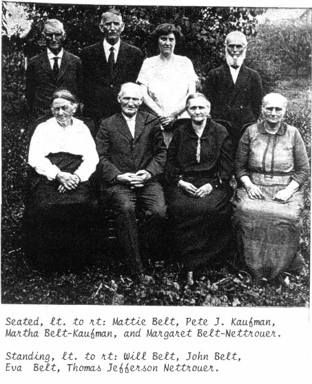 Belt family: John Belt,William Belt, Margaret Belt, Martha Belt,Eva Stiner,Martha Peffly,Thomas Nettrouwer and Peter J. Kaufman 